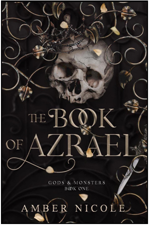 President Addison Scigliano’s book recommendation of “The Book of Azrael” by Amber Nicole (Photo courtesy of Goodreads).
